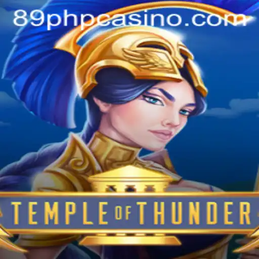Exploring the Exciting World of TempleofThunder in 89PHP CASINO